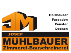 Zimmerei Josef Mühlbauer - Holzhäuser - Dach- und Wandämmungen - Fenster und Türen